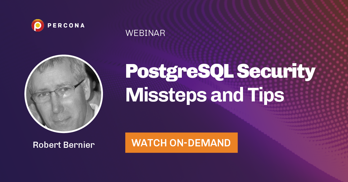 PostgreSQL Security Missteps and Tips
